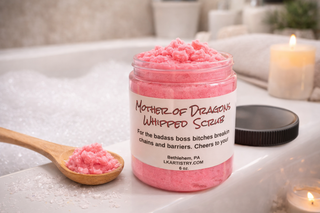 Mother of Dragons Whipped Scrub